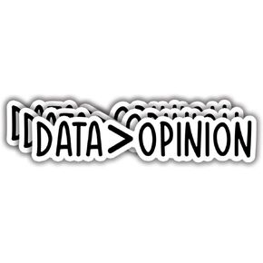 (3pcs) Data Over Opinion Sticker Funny Sarcastic Data Analytics Quotes Inspirational Phrase Vinyl Decal Gift Stickers for Tumbler Laptop Kindle Water Bottles Tablet Books Phone - Size 3x0.6