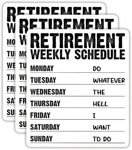 (3PCS) Retirement Weekly Schedule Sticker, Funny Retirement Stickers - Waterproof Vinyl Decals for Laptop, Tumbler, Water Bottle, Scrapbook, Gift for Grandpa, Grandma Size 3" x 2.7 " in Saudi Arabia