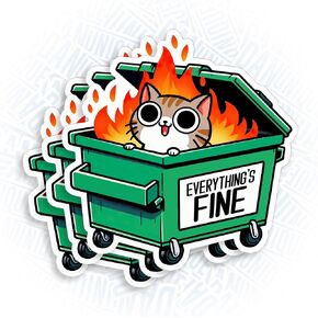 (3Pcs) Everythings Fine Dumpster Fire Sticker Embrace Chaos Funny Cat Meme Sticker 2" Waterproof Die-Cut Vinyl Sticker for Laptop Water Bottle Kindle Funny Birthday Gifts for Her Him 2 Inches