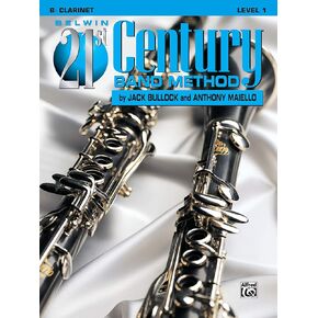 Belwin 21st Century Band Method: Bb Clarinet, Level 1