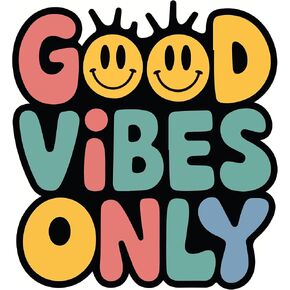 Good Vibes Only Sticker, 4 inches - Ideal for Laptop, Suitcase, Car Bumper, Vinyl Decals