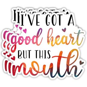 (3pcs) I've Got A Good Heart But This Mouth Sticker Funny Sayings Sarcastic Humorous Phrase Vinyl Decal for Tumbler Laptop Car Water Bottles Books Phone- Size 3x2.7