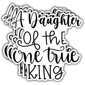 (3pcs) A Daughter of The One True King Sticker Inspirational Quotes Christian Jesus Bible Verse Vinyl Decal Gift Stickers for Tumbler Laptop Kindle Water Bottles Book Phone - Size 3x3
