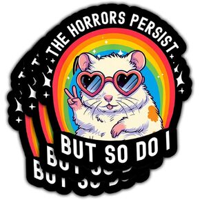 (3PCS) The Horrors Persist But So Do I Sticker – Funny Hamster Mental Health Vinyl Decal, Waterproof for Laptop, Water Bottle, Phone, Car, Gifts - 3 Inch