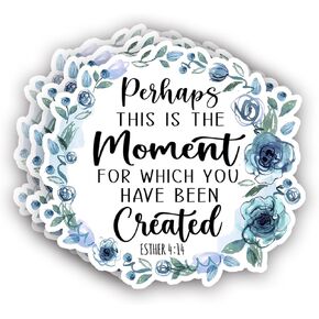 (3Pcs) Perhaps This is The Moment for Which You Have Been Created Christian Sticker Inspirational Bible Verse Jesus Vinyl Decals for Tumbler Kindles Laptop Water Bottles Books -3x2.8