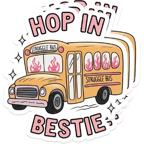 3PCS Hop in Bestie Struggle Bus Stickers – Funny Vinyl Waterproof Decal for Laptop, Water Bottle, Notebook, Friendship & Humor Gift