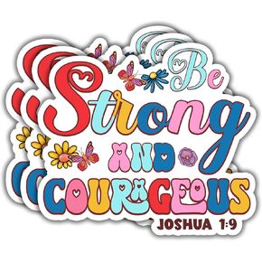 (3pcs) Be Strong and Be Courageous Sticker Christian Bible Verse Joshua 1:9 Jesus Vinyl Decal Inspirational Quotes Stickers for Books Laptops Phonecase Water Bottles Kindles Car-3x2.7"