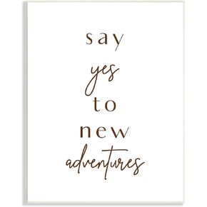 تقول صناعات Stupell Yes to New Adventures Prase Minor Typography ، التي صممها Birch & Ink Wall Plaque ، 10 × 15 ، خارج أبيض