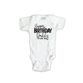 Happy Birthday Daddy Onesie, I Love You Daddy, Gift for Dad from Baby (0-3 months)