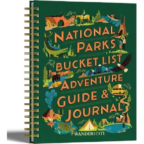 National Parks Bucket List Adventure Guide & Journal: Your Way to Explore America's National Parks & Document Your Adventures for a Lifetime! (Planner, Travel Guide, Journal, Passport Stamp Book)
