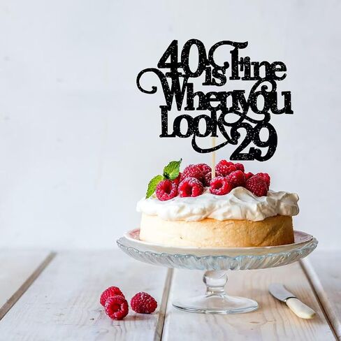 40 is Fine When You Look 29 Cake Topper - Funny 40th Birthday Cake Topper - 40 and Fabulous, Happy 40th Birthday Party Decorations, Rose Gold Glitter in Saudi Arabia