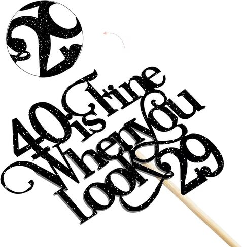 40 is Fine When You Look 29 Cake Topper - Funny 40th Birthday Cake Topper - 40 and Fabulous, Happy 40th Birthday Party Decorations, Rose Gold Glitter in Saudi Arabia