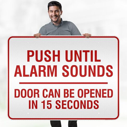 Push Until Alarm Sounds Door, 10x14 Inches, Rust Free .040 Aluminum, Fade Resistant, Made in USA by My Sign Center in Saudi Arabia