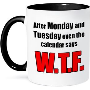 3Drose 11oz قهوة القدح لهجة حمراء بعد الاثنين والثلاثاء حتى التقويم يقول WTF ، أكواب مضحكة للبالغين ، القدح فرحان القهوة مع أقوال ، فنجان القهوة السيراميك اللطيف ، فكرة هدايا جيدة in Kuwait
