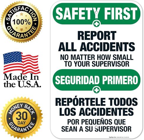 Sigo Signs, Report All Accidents No Matter How Small Bilingual Sign, OSHA Safety First Sign, (SI-4619) 10x7 Inches, 4 Mil Vinyl Decal Stickers Weather Resistant UV Protected, Made in USA in Saudi Arabia