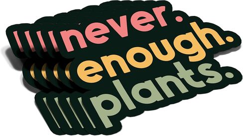 (3Pcs) Never Enough Plants Clear Sticker Gift for Gardener Botanical Plant Lover Decal Waterproof Vinyl Stickers Adult for Laptop Kindle Car Tumbler Water Bottle Mug Phone Notebook - Size 3"x2.2" in Saudi Arabia