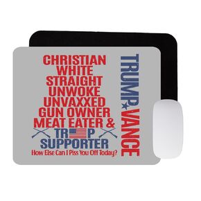 Trump Meme Mouse Pad Funny Trump Mousepad Christian White Straight Unwoke Unvaxxed Gun Owner Meat Eater Trump Supporter Trump 2024 MAGA Make America Great Again Can I Piss You Off
