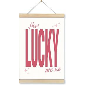 Locomiss Trendy Pink Preppy Girly Wall Art With Wooden Poster Hanger Frame, How Lucky Are We Room Decor, Girly Bedroom Decor, Preppy Pink Wall Decor Poster for Girls Aesthetic Room Dorm, 12x16 Inch
