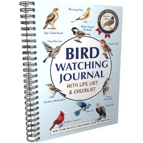 Bird Watching Journal with Life List & Checklist - Improve Your Observation Skills With This Birding Log Book With Illustrations of North America’s Most Common Birds. A Thoughtful Gift for Bird Lovers