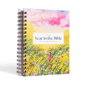 A Beautiful Year in the Bible: The 52-Week Bible Study for Women
