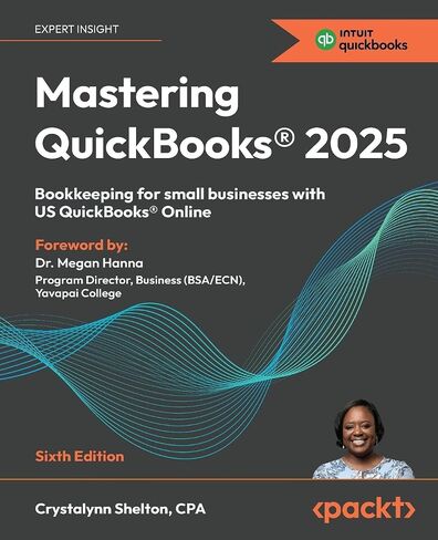 Mastering QuickBooks® 2025: مسك الدفاتر للشركات الصغيرة مع QuickBooks® Online in Saudi Arabia