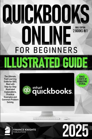 QuickBooks Online for Beginners Bible Edition [2 كتاب في 1]: دليل التعلم السريع النهائي لـ QBO ، المملوء بالتفسيرات المصورة خطوة بخطوة وأمثلة عملية وحل المشكلات المشتركة in Kuwait