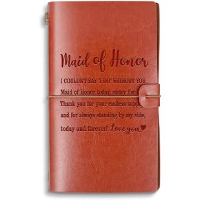 Maid of Honor Journal Notebook Bridesmaid Gifts Proposal Gift A6 Refillable Travel Writing Journals Diary Notebook (Maid of HonorA6)
