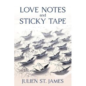 Love Notes and Sticky Tape