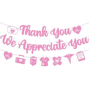 Thank You We Appreciate You Banner Happy Nurses Week Decorations Glitter Pink Nurse Appreciation Week Theme Decor for Hospital Office Nursing School Party Celebration