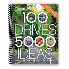 Joe Yogerst 100 Drives, 5,000 Ideas: Where to Go, When to Go, What to Do, What to See