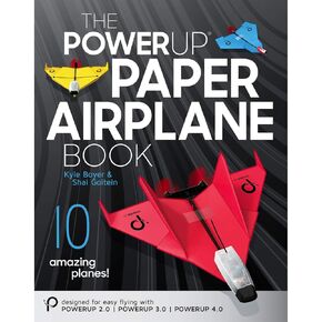 كتاب Powerup Paper Airplane: دليل الطائرات الورقية النهائية- المصمم للطائرات Powerup 2.0 و 4.0. 10 تصميمات مبتكرة مع تعليمات الفيديو-للأطفال ، والهواة ، والمعلمين STEM