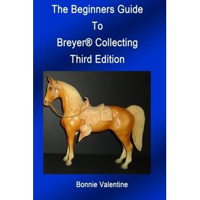 The Beginners Guide to Breyer Collecting