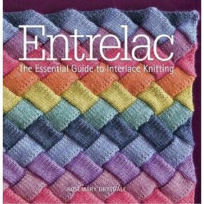 Entrelac: The Essential Guide to Interlace Knitting