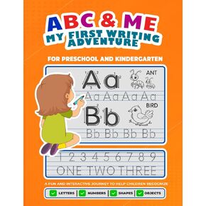ABC و ME: أول مغامرة الكتابة: مصنف في مرحلة ما قبل المدرسة للأطفال الذين تتراوح أعمارهم بين 3-6