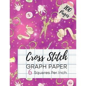 Cross Stitch Graph Paper 6 Squares Per Inch: 6 Count Graph Paper For Cross Stitch