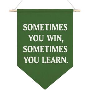 AGMDESIGN Sometimes You Win Sometimes You Learn Vintage Canvas Hanging Pennant Flag Banner, Best Teacher Gifts from Students, Home Office School Classroom Kids Room Flag Decor, Office Decor Gifts
