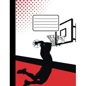 Composition Notebook College Ruled Basketball Red White Dunk Aesthetic Design For Kids And Boys. Cute Sports Book For Party Favors, School Writing ... 110 pages (55 sheets) 9-3/4 x 7-1/2 inches
