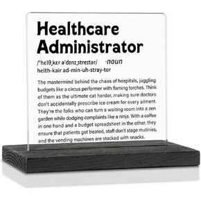 Healthcare Administrator Appreciation Gifts, Hospital Leadership Recognition Gifts for Medical Office Professionals, Hospital Managers, and Healthcare Executives Decor Sign Plaque VZ473