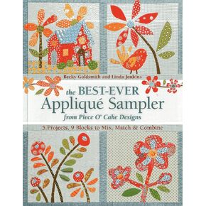 The Best-Ever Applique Sampler from Piece O’Cake Designs