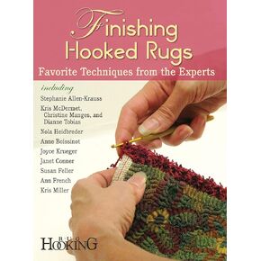Finishing Hooked Rugs: Favorite Techniques from the Experts