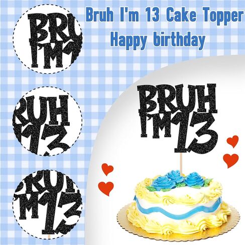 1 PCS Bruh أنا 13 كعكة Topper Black Glitter Happy 13th كعكة عيد الميلاد اختيار Bro أنا 13 هذا هو الديكور كعكة عيد ميلاد الثالث عشر لهتافات إلى 13 سنة زخارف حفلة عيد ميلاد لوازم in Kuwait