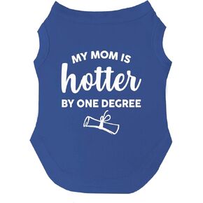 My Mom is Hotter by One Degree Dog Tee Shirt | Sleeveless Dogs| Graduation Prop | Class of 2025 2026 2027 2028 |Black, Large (667) in Kuwait