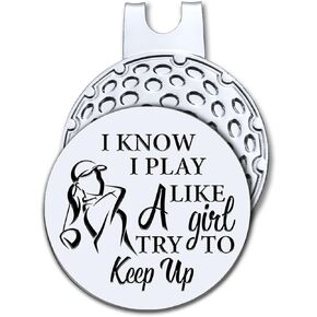 I Know I Play Like A Girl Try to Keep Up Golf Ball Marker with Magnetic Hat Clip, Golf Gifts for Women Men, Golf Accessories for Women Men, Great Gift for Golfer, Golf Gift for Mom, Grandma