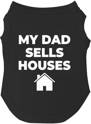 My Dad Sells Houses Dog Tee Shirt Sizes for Puppies, Toys, and Large Breeds (19 Black L) in Saudi Arabia
