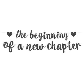 The Beginning of A New Chapter Banner, No DIY Farewell Party Decorations Glitter Happy Congrats Retirement Congratulations Party Banner Going Away Sign Garland for Graduation Housewarming