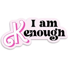 I Am Kenough Movie Quote Sticker Sticker Decal Notebook Car Laptop 5.5"x2.5" (Color)