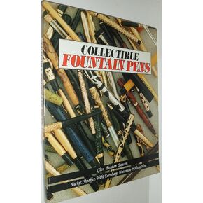 Collectible Fountain Pens: Parker, Sheaffer, Wahl-Eversharp, Waterman & Many More