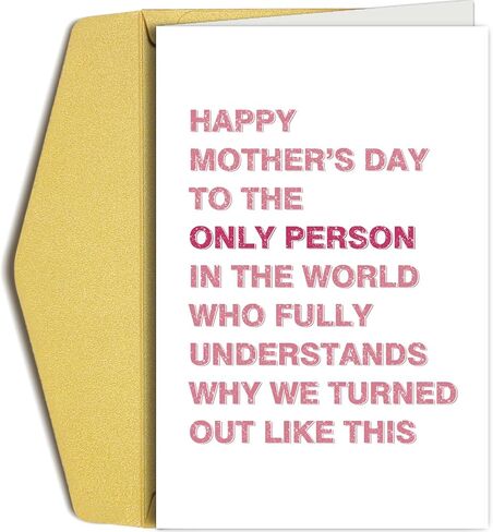 Happy Mother's Day Card for Sister, Funny Mothers Day Card for Best Friend, To The Only Person Who Understands Why We Turned Out Like This in Kuwait