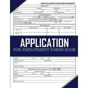 Application For Employment Forms Book: Employment Application Form