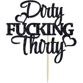 Dirty f*cking thirty cake topper ، thirty af ، Happy 30th First/Anniversary Party Decoration Supplies Black Glitter. (بريق أسود)